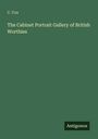 Oben steht "C. Cox", darunter "The Cabinet Portrait Gallery of British Worthies". Unten rechts ist "Antigonos".