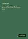 Freeman Hunt: Lives of American Merchants, Buch
