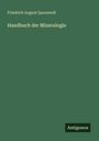 „Friedrich August Quenstedt, Handbuch der Mineralogie“. Unten rechts steht klein „Antigonos“. Grüner Hintergrund.