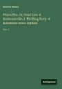 Text: "Marline Manly. Prison Pen. Or, Dead Line at Andersonville. A Thrilling Story of Adventure Down in Dixie. Vol. 1." Grüner Hintergrund.
