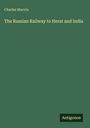 Charles Marvin: The Russian Railway to Herat and India, Buch