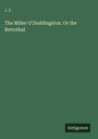 J. F.
The Miller O'Duddingston. Or the Betrothal

Grünes Cover, unten rechts schwarzes Logo: "Antigonos".