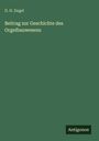 D. H. Engel: Beitrag zur Geschichte des Orgelbauwesens, Buch