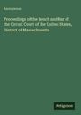 "Proceedings of the Bench and Bar of the Circuit Court of the United States, District of Massachusetts". Grüner Hintergrund.