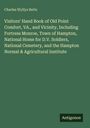 Charles Wyllys Betts: Visitors' Hand Book of Old Point Comfort, VA., and Vicinity, Including Fortress Monroe, Town of Hampton, National Home for D.V. Soldiers, National Cemetery, and the Hampton Normal & Agricultural Institute, Buch