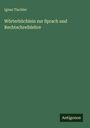 Cover eines Buches von Ignaz Tischler. Titel: "Wörterbüchlein zur Sprach und Rechtschreiblehre". Unten steht "Antigonos".
