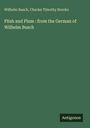 Wilhelm Busch: Plish and Plum : from the German of Wilhelm Busch, Buch