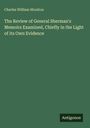 Buchtitel von Charles William Moulton: "The Review of General Sherman's Memoirs Examined, Chiefly in the Light of its Own Evidence".