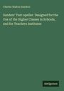 Charles Walton Sanders: Sanders' Test-speller. Designed for the Use of the Higher Classes in Schools, and for Teachers Institutes, Buch