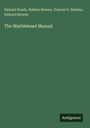 Text: "Samuel Roads, Nathan Bowen, Francis G. Selman, Edward Bowen. The Marblehead Manual. Antigonos." Dunkelgrüner Hintergrund.