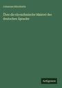 Johannes Minckwitz: Über die rhymthmische Malerei der deutschen Sprache, Buch