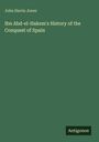 John Harris Jones: Ibn Abd-el-Hakem's History of the Conquest of Spain, Buch