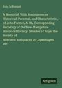 John Le Bosquet: A Memorial: With Reminiscences Historical, Personal, and Characteristic, of John Farmer, A. M., Corresponding Secretary of the New-Hampshire Historical Society, Member of Royal the Society of Northern Antiquaries at Copenhagen, etc, Buch