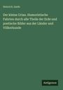 Heinrich Jaede: Der kleine Urian. Humoristische Fahrten durch alle Theile der Erde und poetische Bilder aus der Länder und Völkerkunde, Buch