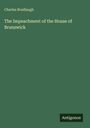 Titel: "The Impeachment of the House of Brunswick" von Charles Bradlaugh. Unten rechts: "Antigonos". Hintergrund: Dunkelgrün.