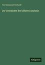 Carl Immanuel Gerhardt: Die Geschichte der höheren Analysis, Buch