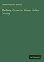 Grüner Hintergrund. Oben: "Catharine Esther Beecher". Mitte: "The Duty of American Women to their Country". Unten: "Antiginos".