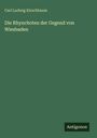 Carl Ludwig Kirschbaum: Die Rhynchoten der Gegend von Wiesbaden, Buch
