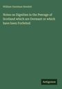 William Oxenham Hewlett: Notes on Dignities in the Peerage of Scotland which are Dormant or which have been Forfeited, Buch
