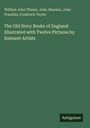 William John Thoms: The Old Story Books of England: Illustrated with Twelve Pictures by Eminent Artists, Buch