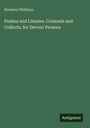 "Oberer Text: Rowland Williams. Mittig: Psalms and Litanies. Counsels and Collects, for Devout Persons. Unten: Antigonos."