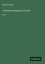 "Helen Dickens, A Womans Requital: a Novel, Vol. I. Grünes Cover, unten rechts schwarzes 'Antigonos' Logo."