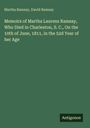 Martha Ramsay: Memoirs of Martha Laurens Ramsay, Who Died in Charleston, S. C., On the 10th of June, 1811, in the 52d Year of her Age, Buch