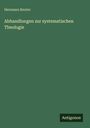 Hermann Reuter: Abhandlungen zur systematischen Theologie, Buch