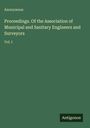 Titel: "Proceedings Of the Association of Municipal and Sanitary Engineers and Surveyors Vol. I". Oben links "Anonymous". Unten rechts "Antigonos". Hintergrund dunkelgrün.