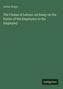 Buchtitel: "The Claims of Labour: an Essay on the Duties of the Employers to the Employed" von Arthur Helps.