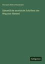 Oben: Giovanni Pietro Pinamonti. Mitte: Sämmtliche ascetische Schriften: der Weg zum Himmel. Unten: Antigonos.