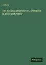 J. Olney, "The National Preceptor: or, Selections in Prose and Poetry". Unten rechts "Antigonos" auf grünem Hintergrund.