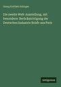 Georg Gottlieb Schirges: Die zweite Welt-Ausstellung, mit besonderer Berücksichtigung der Deutschen Industrie Briefe aus Paris, Buch
