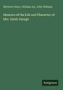 Matthew Henry: Memoirs of the Life and Character of Mrs. Sarah Savage, Buch