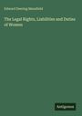 Edward Deering Mansfield: The Legal Rights, Liabilities and Duties of Women, Buch