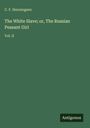 Ein grünes Buchcover mit dem Titel: "The White Slave; or, The Russian Peasant Girl" von C. F. Henningsen, Vol. II. Unten rechts: "Antigonos".