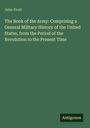 Text: "John Frost. The Book of the Army: Comprising a General Military History of the United States...". Grüner Hintergrund.