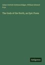 Adam Gottlob Oehlenschläger: The Gods of the North, an Epic Poem, Buch