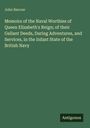 John Barrow: Memoirs of the Naval Worthies of Queen Elizabeth's Reign; of their Gallant Deeds, Daring Adventures, and Services, in the Infant State of the British Navy, Buch