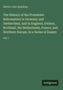 Text: "Martin John Spalding. The History of the Protestant Reformation..." Unten rechts: "Antigonos". Dunkelgrüner Hintergrund.