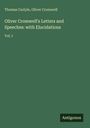 Grünes Cover mit dem Titel: "Oliver Cromwell's Letters and Speeches: with Elucidations, Vol. I". Unten steht "Antigonos".