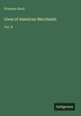 "Freeman Hunt: Lives of American Merchants, Vol. II". Grünes Cover mit minimalistischem Design, unten rechts steht "Antigonos".