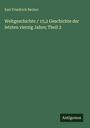 Grüner Hintergrund. Titel: "Weltgeschichte / 15,2 Geschichte der letzten vierzig Jahre; Theil 2". Autor: Karl Friedrich Becker. Unten rechts: "Antigonos".