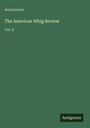 "Anonymous. The American Whig Review Vol. II. Antigonos" steht auf einem grünen Hintergrund.