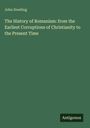 Titel: "The History of Romanism: from the Earliest Corruptions of Christianity to the Present Time". Autor: John Dowling. Grün.