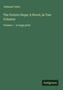 Edmund Yates: The Forlorn Hope; A Novel, in Two Volumes, Buch