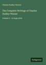 Charles Dudley Warner: The Complete Writings of Charles Dudley Warner, Buch