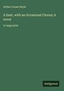 Sir Arthur Conan Doyle: A Duet, with an Occasional Chorus; A novel, Buch