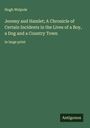 Hugh Walpole: Jeremy and Hamlet; A Chronicle of Certain Incidents in the Lives of a Boy, a Dog and a Country Town, Buch