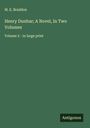 M. E. Braddon: Henry Dunbar; A Novel, In Two Volumes, Buch